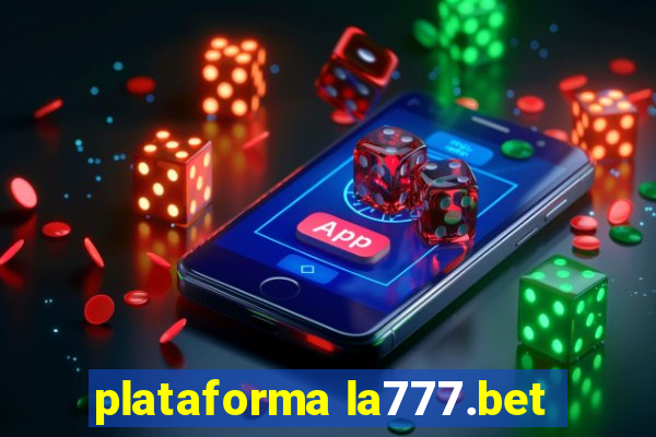 plataforma la777.bet