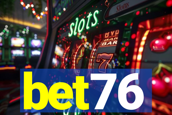 bet76