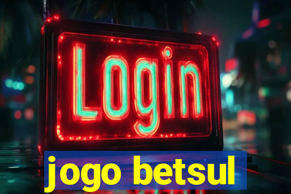 jogo betsul