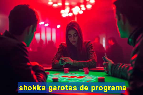 shokka garotas de programa