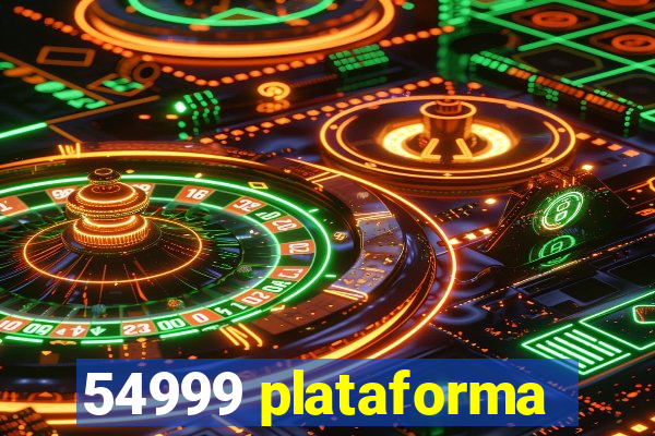 54999 plataforma