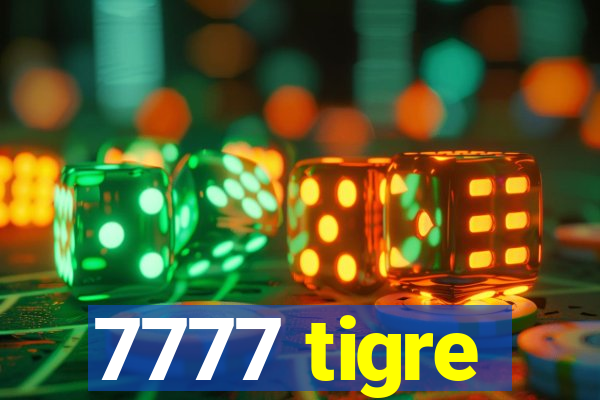 7777 tigre