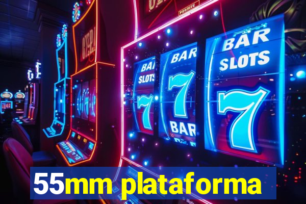 55mm plataforma