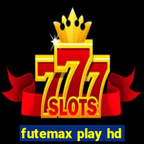 futemax play hd