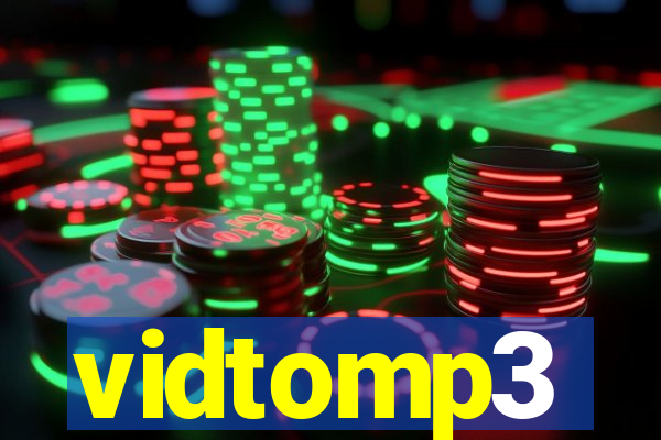 vidtomp3