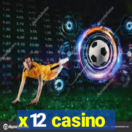 x12 casino