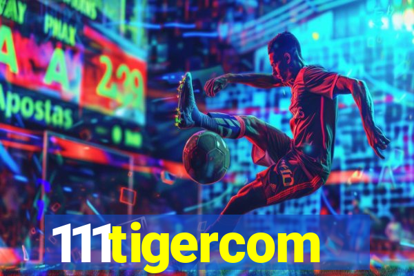 111tigercom