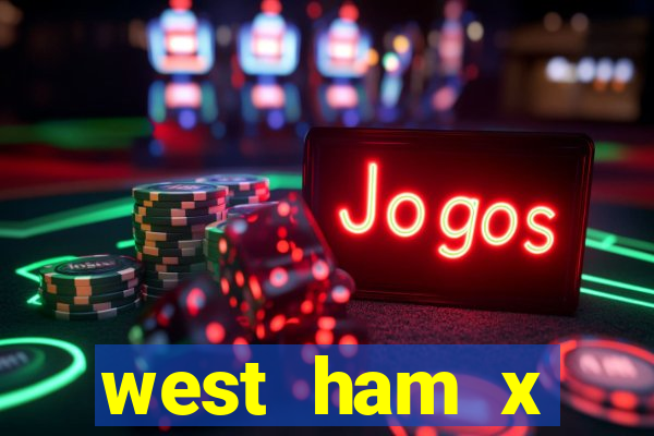 west ham x wolverhampton palpites