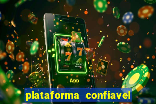 plataforma confiavel para jogar fortune tiger