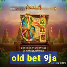 old bet 9ja