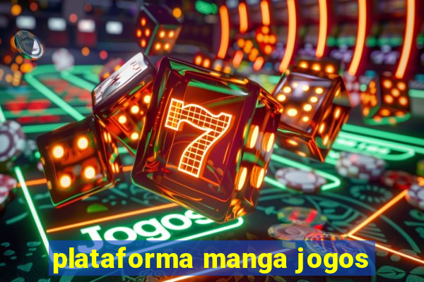 plataforma manga jogos