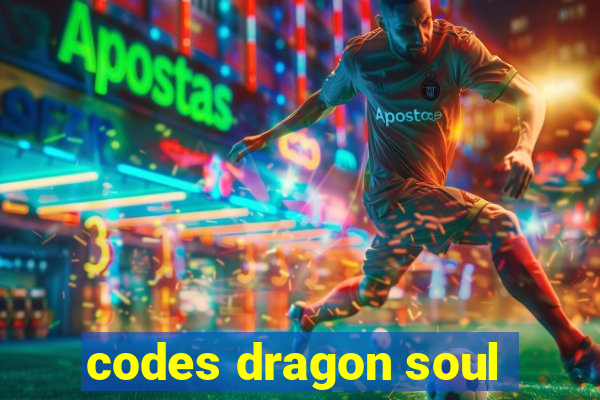 codes dragon soul