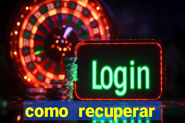 como recuperar senha do fortune tiger