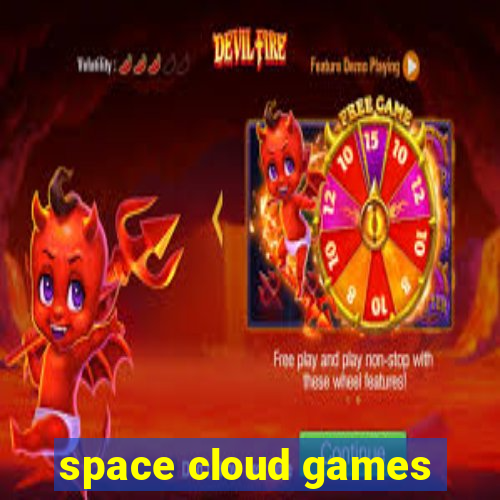 space cloud games