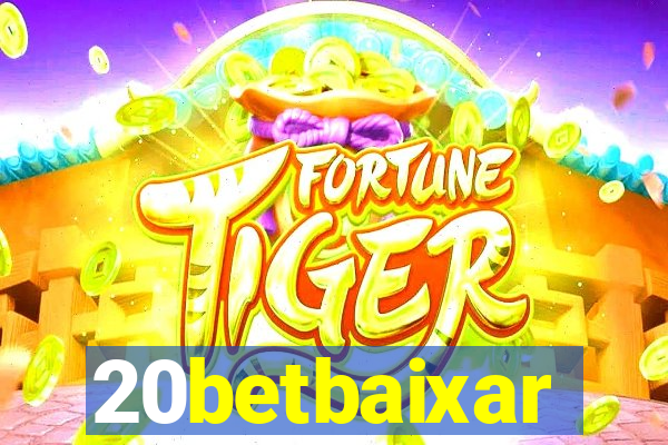 20betbaixar