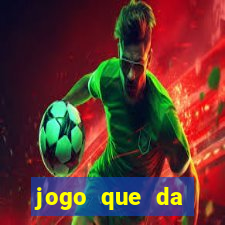 jogo que da dinheiro sem precisar depositar