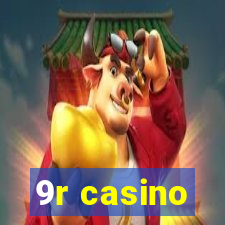 9r casino