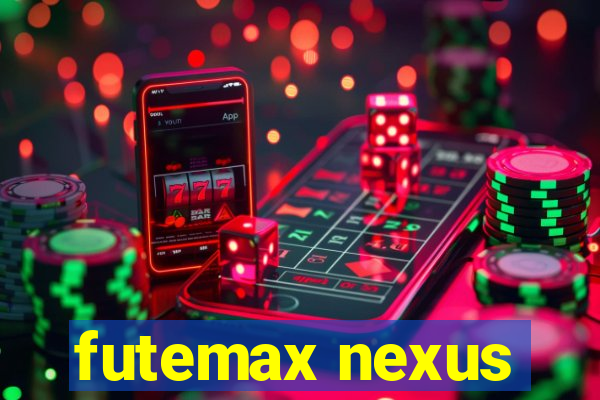 futemax nexus