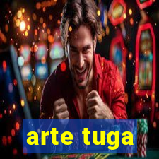 arte tuga