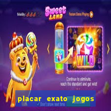 placar exato jogos de hoje