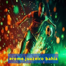 erome juazeiro bahia