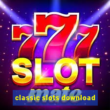 classic slots download