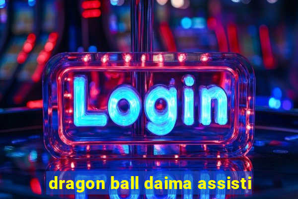 dragon ball daima assisti