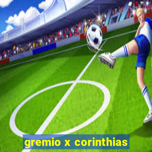 gremio x corinthias