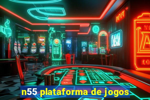 n55 plataforma de jogos