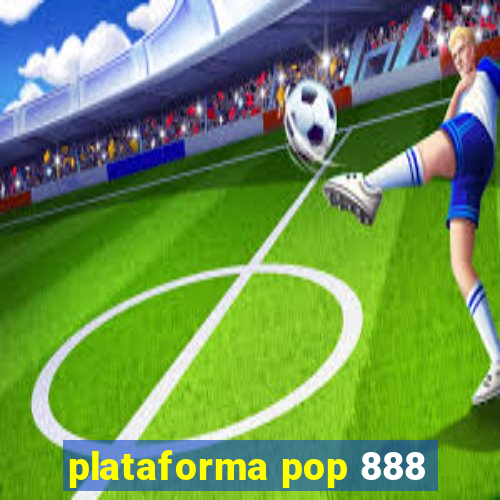 plataforma pop 888