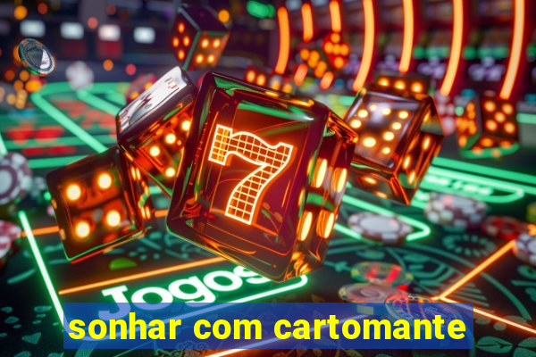 sonhar com cartomante