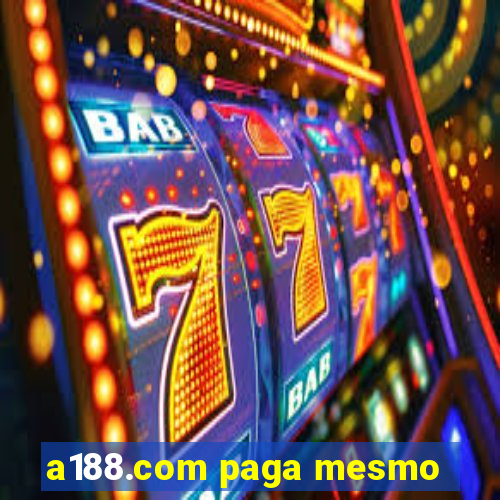 a188.com paga mesmo