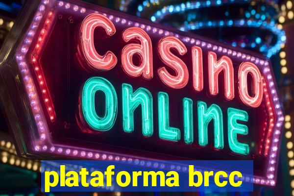 plataforma brcc