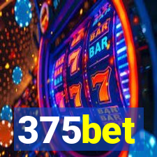 375bet