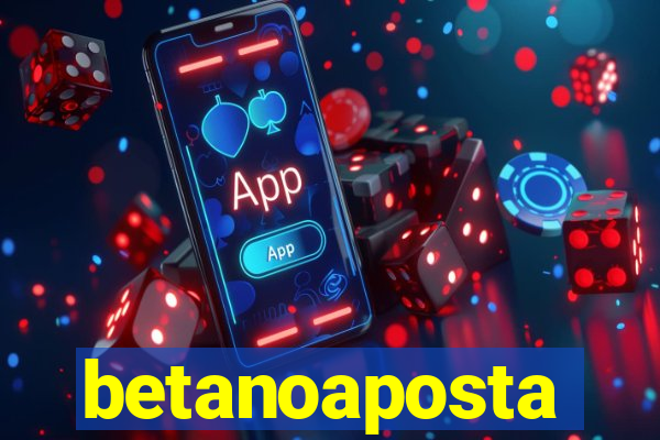 betanoaposta