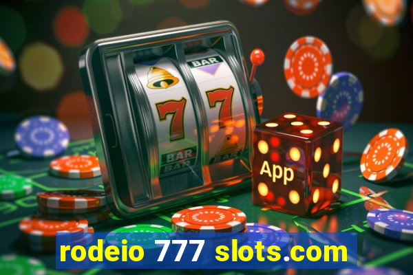 rodeio 777 slots.com