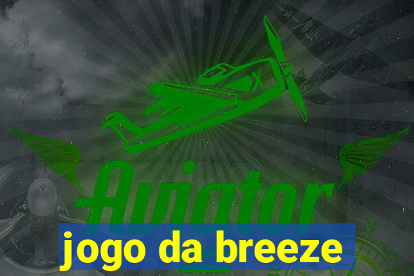 jogo da breeze