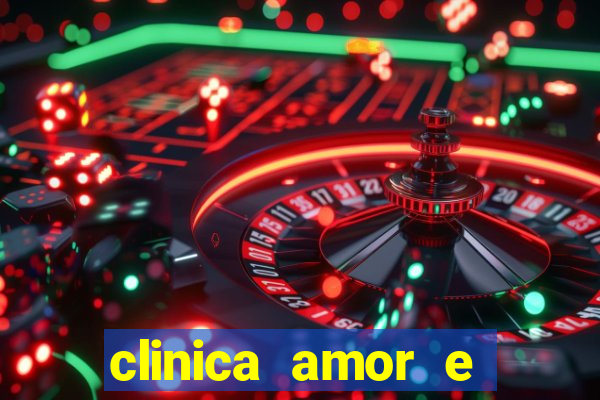 clinica amor e saude pirituba