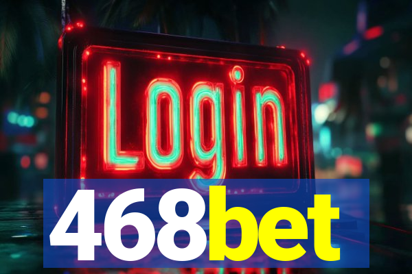 468bet