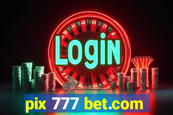 pix 777 bet.com