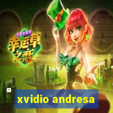 xvidio andresa