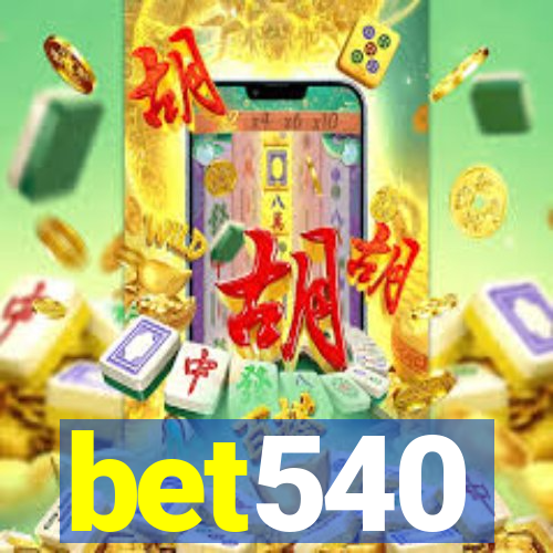 bet540