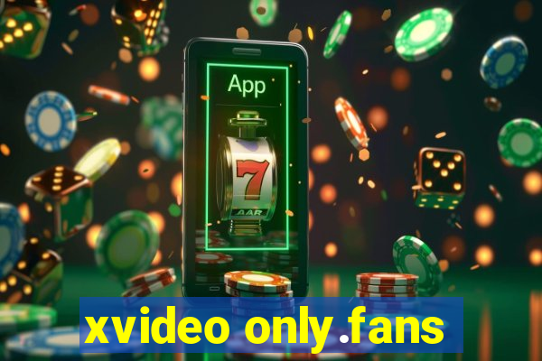 xvideo only.fans