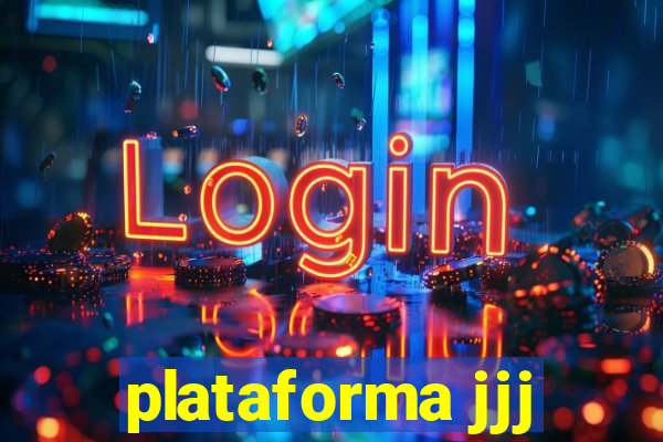 plataforma jjj