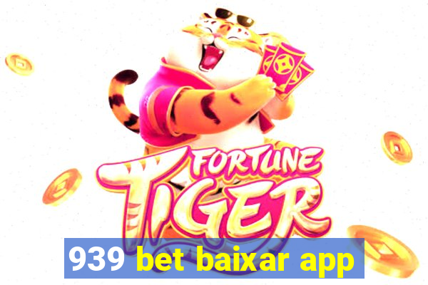 939 bet baixar app