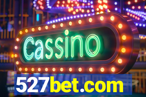 527bet.com