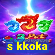 s kkoka