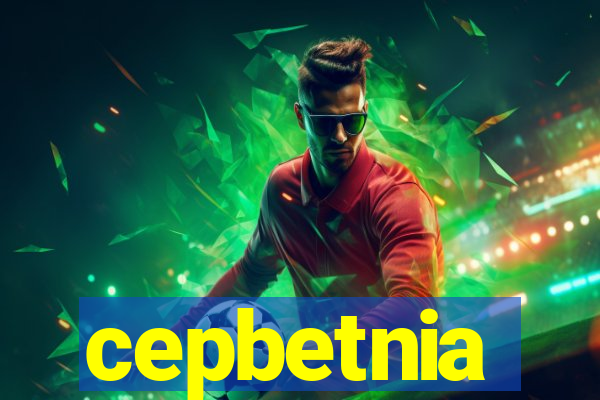 cepbetnia