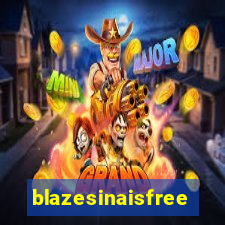 blazesinaisfree