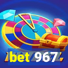 bet 967